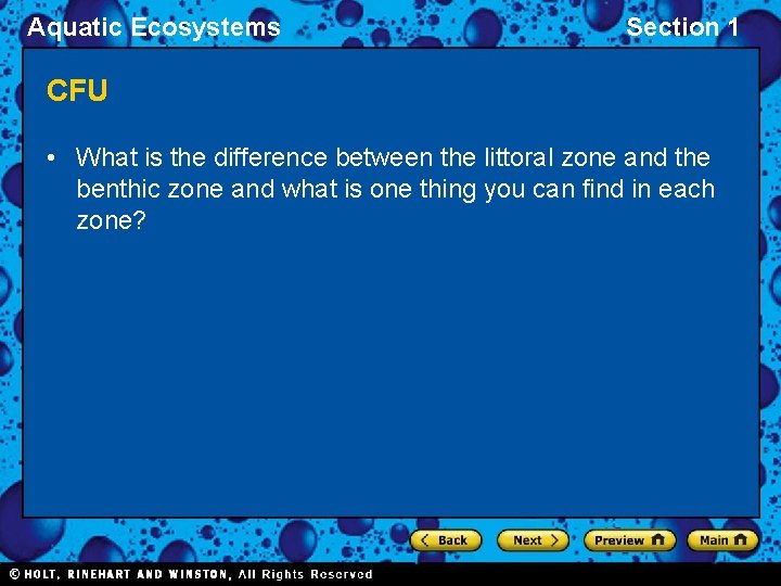 Aquatic Ecosystems Section 1 CFU • What is the difference between the littoral zone