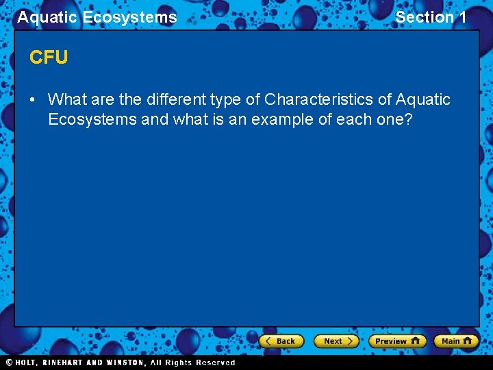 Aquatic Ecosystems Section 1 CFU • What are the different type of Characteristics of