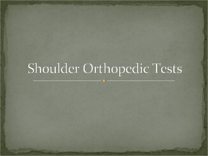 Shoulder Orthopedic Tests 