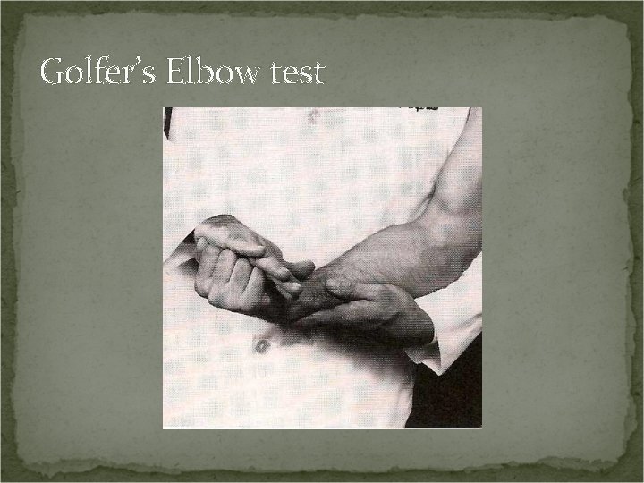 Golfer’s Elbow test 