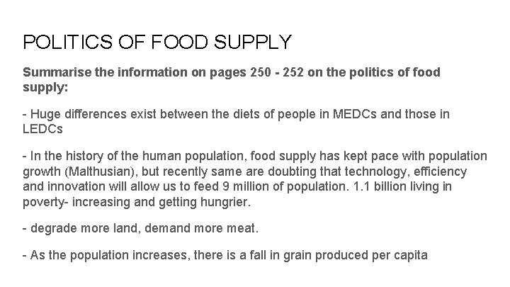 POLITICS OF FOOD SUPPLY Summarise the information on pages 250 - 252 on the