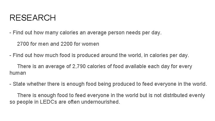 RESEARCH - Find out how many calories an average person needs per day. 2700