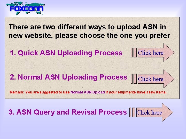There are two different ways to upload ASN in new website, please choose the
