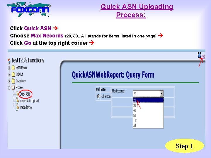 Quick ASN Uploading Process: Click Quick ASN Choose Max Records (20, 30. . .
