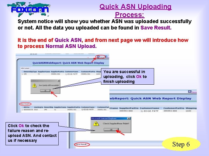 Quick ASN Uploading Process: System notice will show you whether ASN was uploaded successfully