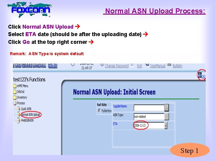 Normal ASN Upload Process: Click Normal ASN Upload Select ETA date (should be after