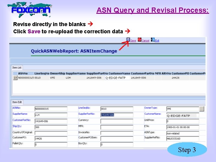 ASN Query and Revisal Process: Revise directly in the blanks Click Save to re-upload