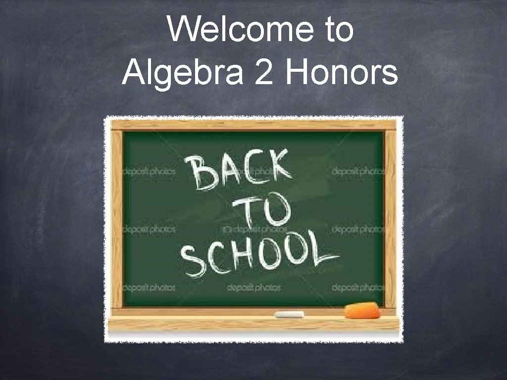 Welcome to Algebra 2 Honors Daily Routine Warm