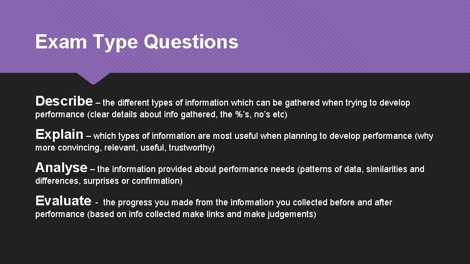 Exam Type Questions Describe – the different types of information which can be gathered Exam Type Questions Describe – the different types of information which can be gathered