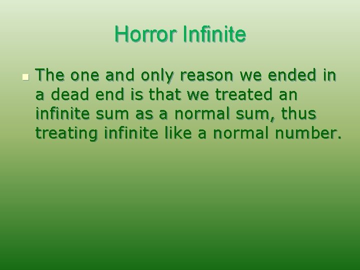 Horror Infinite n The one and only reason we ended in a dead end