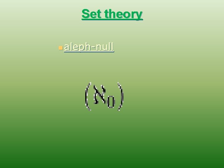 Set theory n aleph-null 