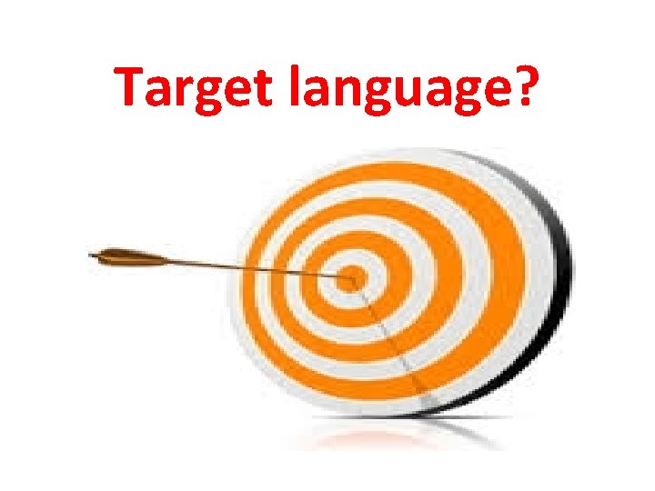 Target language? 