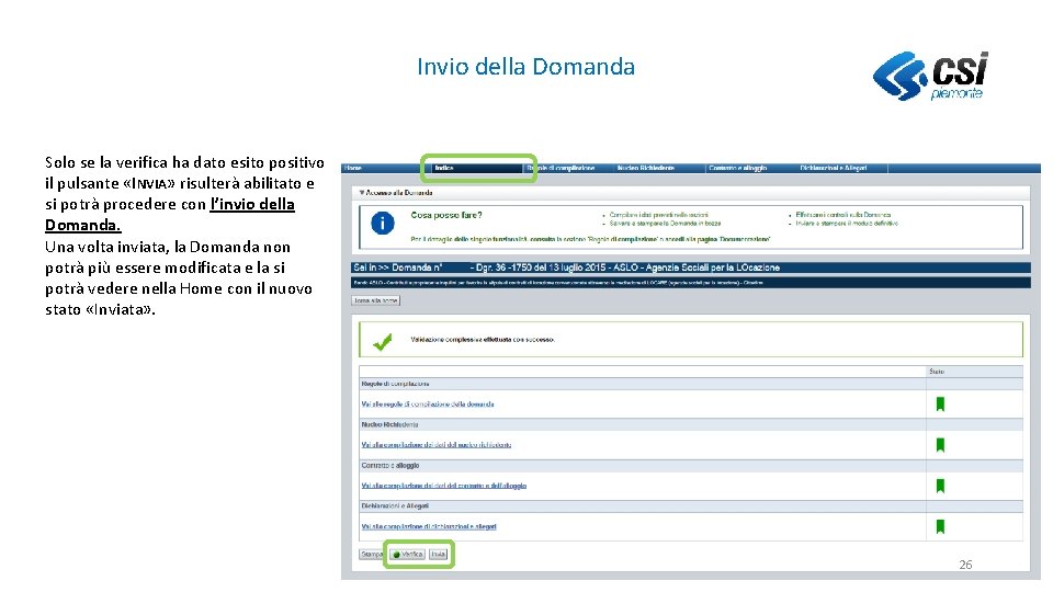 Invio della Domanda Solo se la verifica ha dato esito positivo il pulsante «INVIA»