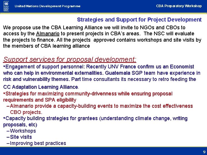 CBA Preparatory Workshop Strategies and Support for Project Development We propose use the CBA