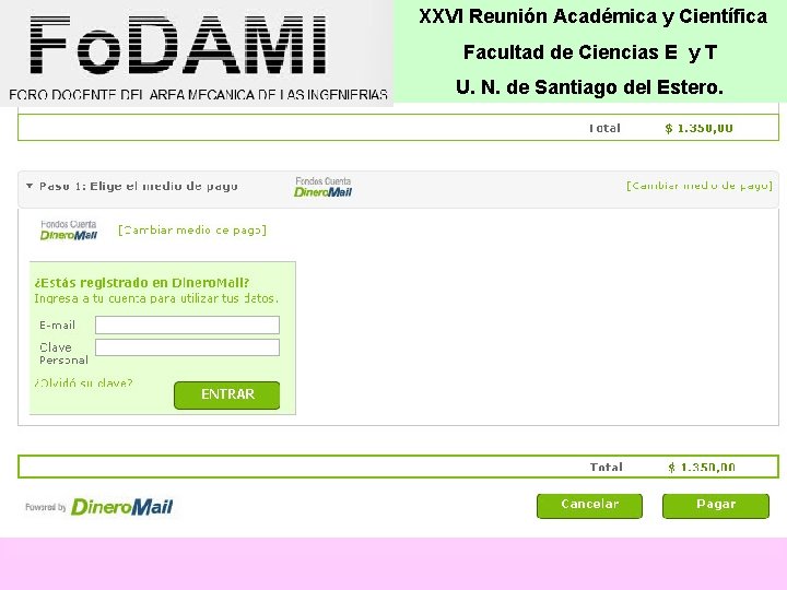 XXVI Reunión Académica y Científica Facultad de Ciencias E y T U. N. de