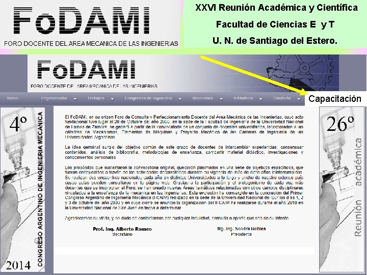 XXVI Reunión Académica y Científica Facultad de Ciencias E y T U. N. de