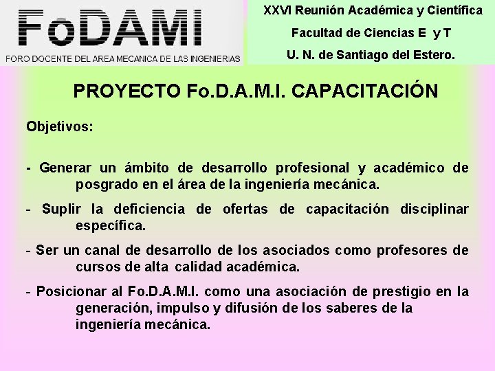 XXVI Reunión Académica y Científica Facultad de Ciencias E y T U. N. de