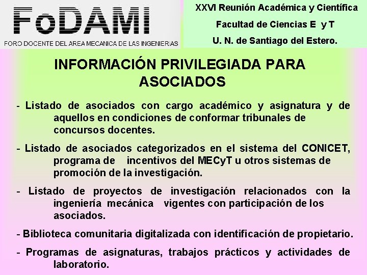 XXVI Reunión Académica y Científica Facultad de Ciencias E y T U. N. de