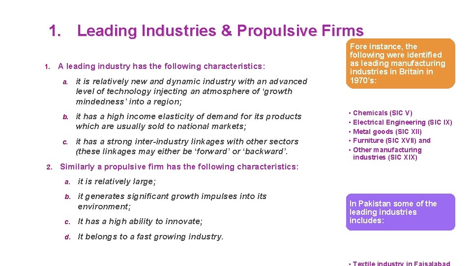 1. Leading Industries & Propulsive Firms 1. 2. A leading industry has the following