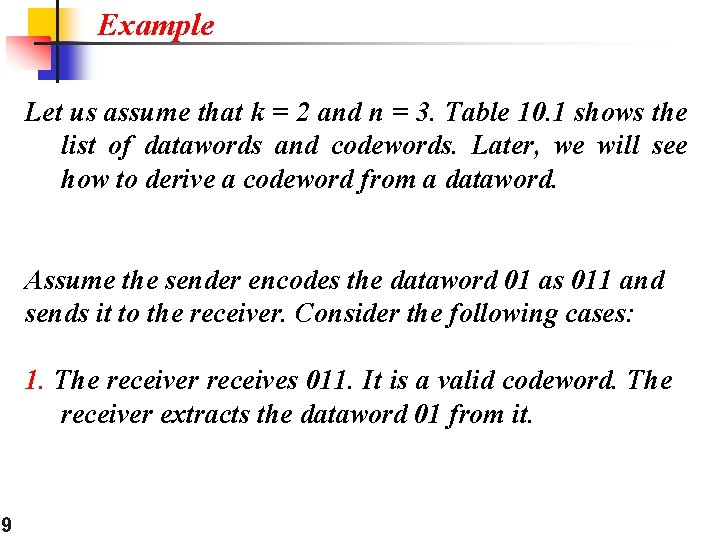 Example Let us assume that k = 2 and n = 3. Table 10. Example Let us assume that k = 2 and n = 3. Table 10.