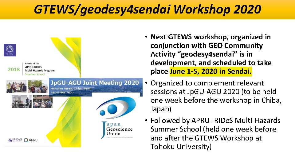 GTEWS/geodesy 4 sendai Workshop 2020 • Next GTEWS workshop, organized in conjunction with GEO