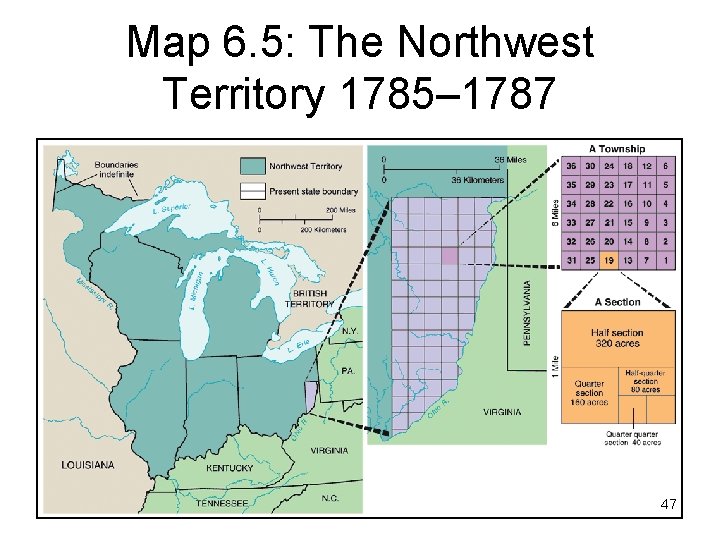 Map 6. 5: The Northwest Territory 1785– 1787 47 