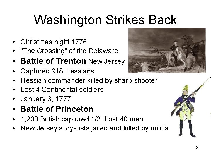Washington Strikes Back • Christmas night 1776 • “The Crossing” of the Delaware •