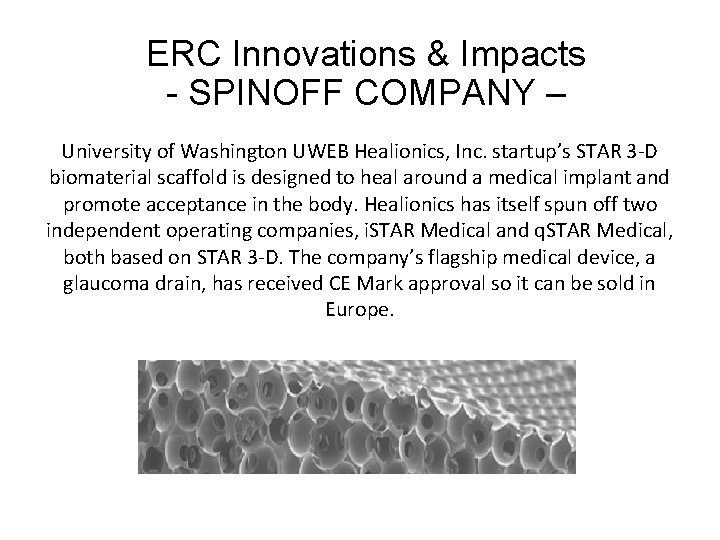 ERC Innovations & Impacts - SPINOFF COMPANY – University of Washington UWEB Healionics, Inc.
