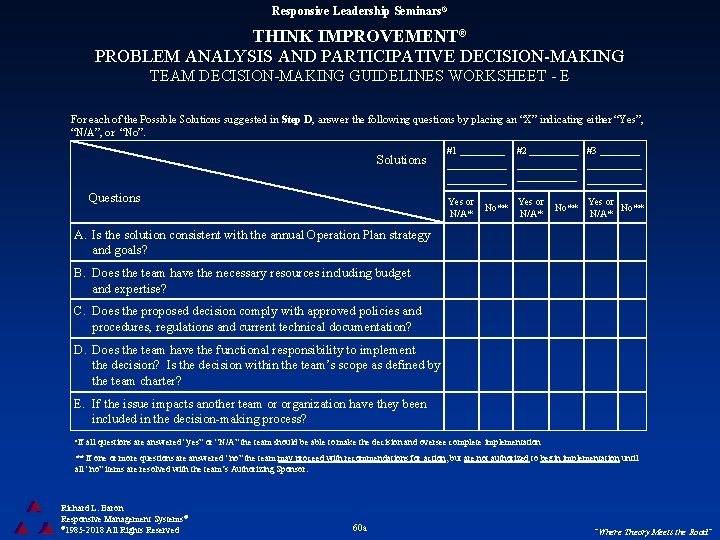 Responsive Leadership Seminars® THINK IMPROVEMENT® PROBLEM ANALYSIS AND PARTICIPATIVE DECISION-MAKING TEAM DECISION-MAKING GUIDELINES WORKSHEET