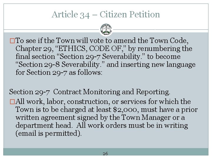 Article 34 – Citizen Petition �To see if the Town will vote to amend