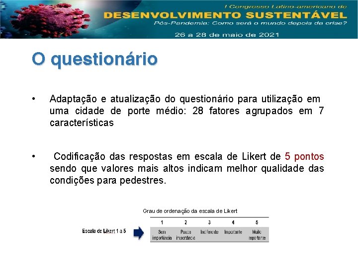 O questionário • Adaptação e atualização do questionário para utilização em uma cidade de