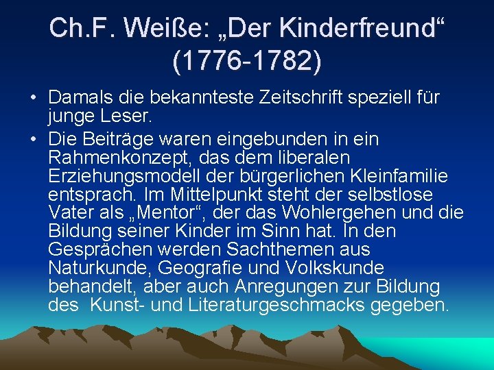 Ch. F. Weiße: „Der Kinderfreund“ (1776 -1782) • Damals die bekannteste Zeitschrift speziell für