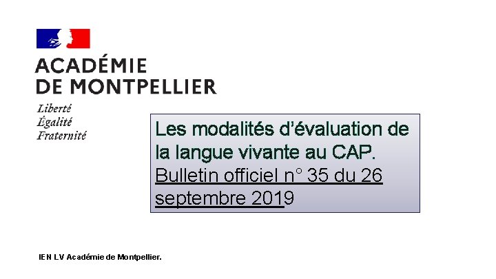 Les modalités d’évaluation de la langue vivante au CAP. Bulletin officiel n° 35 du