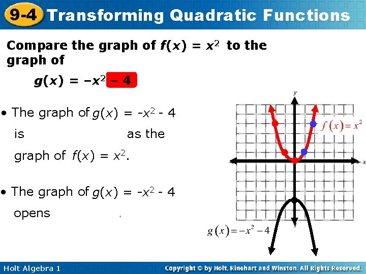 9 -4 Transforming Quadratic Functions Compare the graph of f(x) = x 2 to