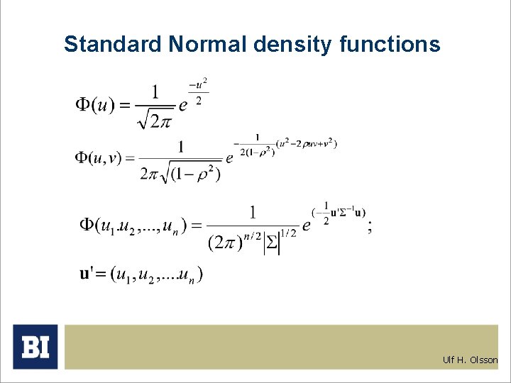 Standard Normal density functions Ulf H. Olsson 