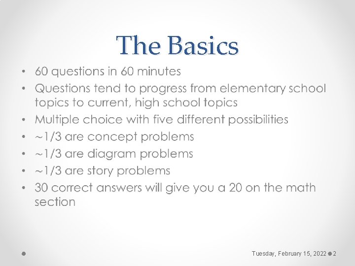 The Basics • Tuesday, February 15, 2022 2 The Basics • Tuesday, February 15, 2022 2