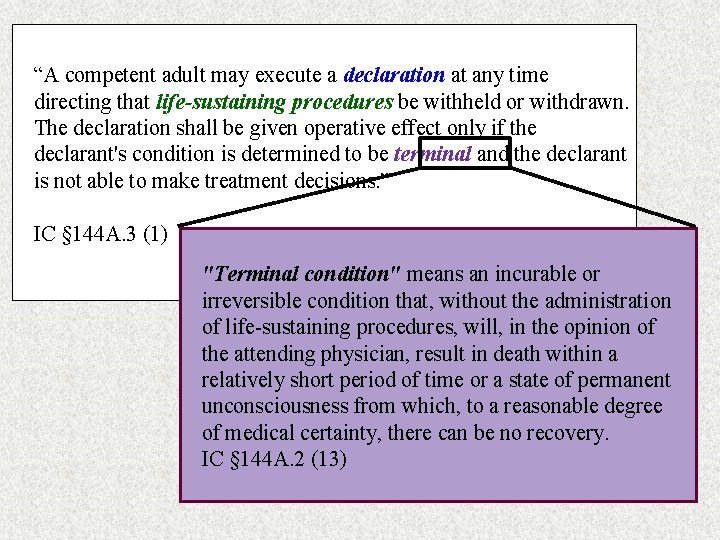 “A competent adult may execute a declaration at any time directing that life-sustaining procedures