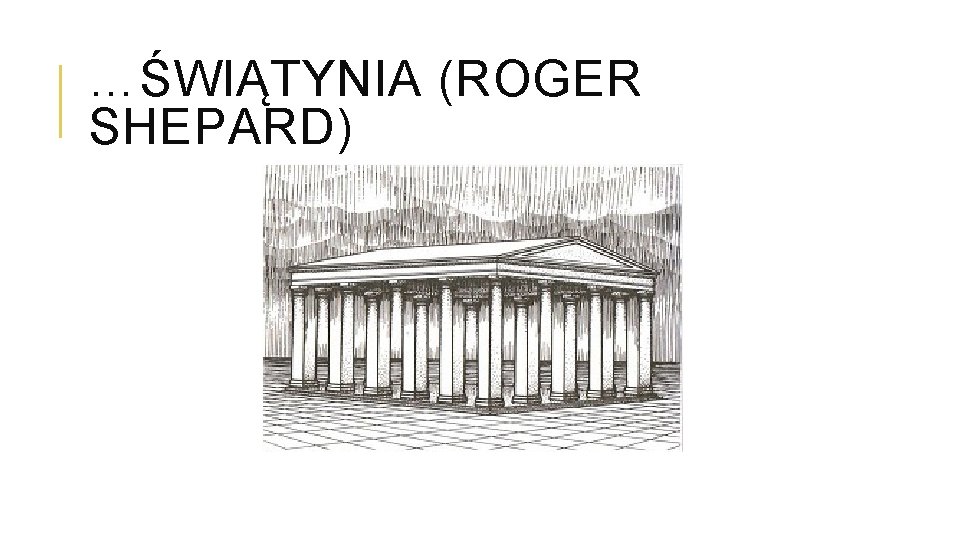 …ŚWIĄTYNIA (ROGER SHEPARD) 