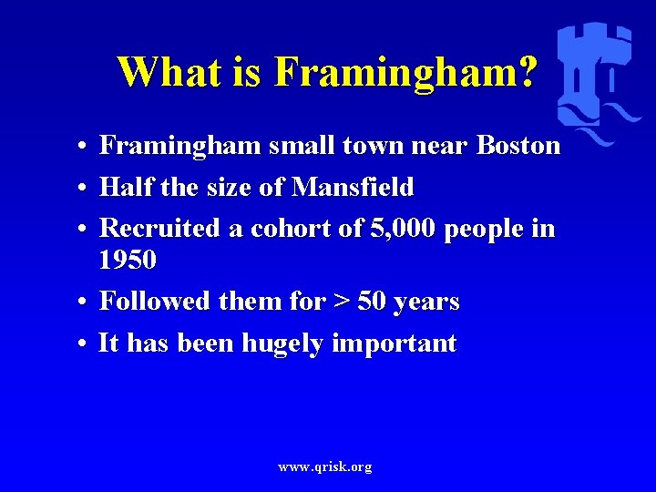 What is Framingham? • Framingham small town near Boston • Half the size of