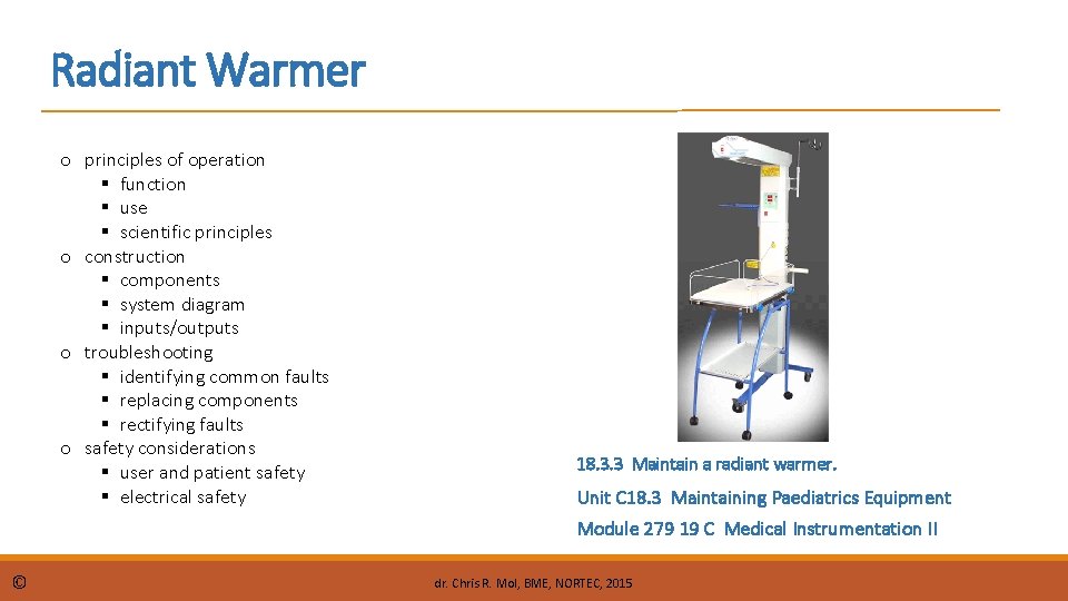 Radiant Warmer o principles of operation function use scientific principles o construction components system