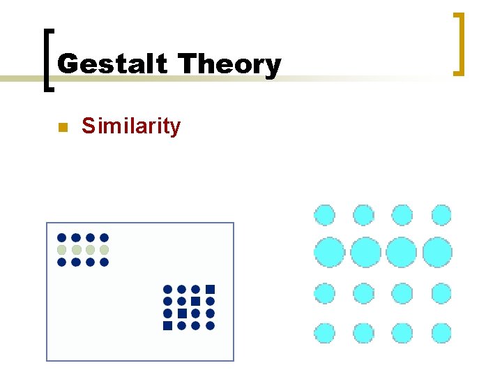 Gestalt Theory n Similarity 