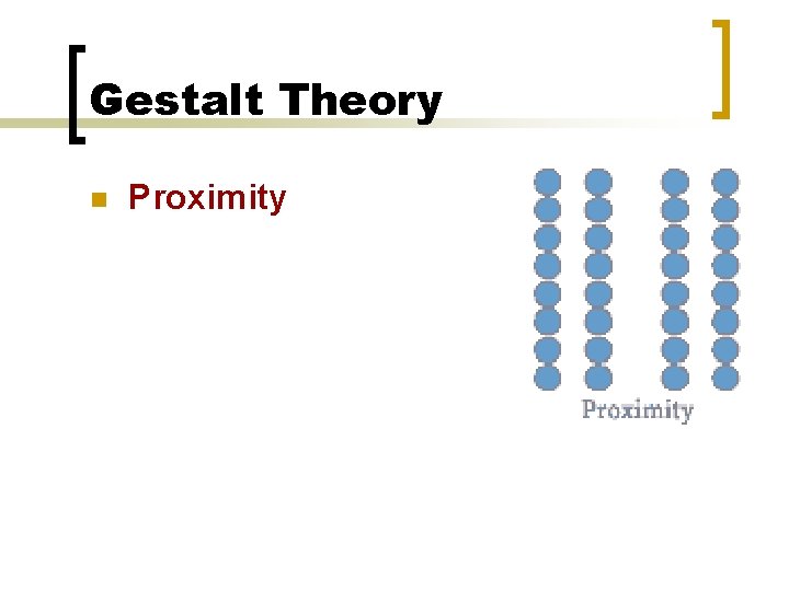 Gestalt Theory n Proximity 
