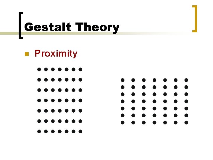 Gestalt Theory n Proximity 