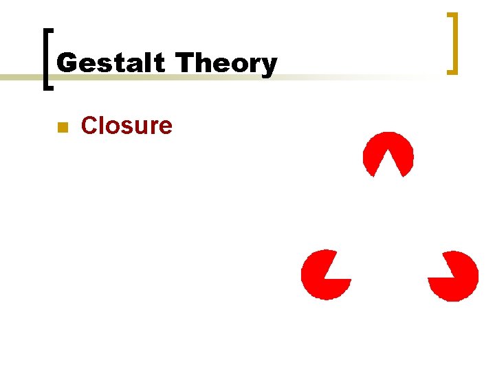Gestalt Theory n Closure 