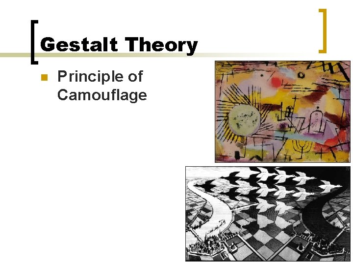 Gestalt Theory n Principle of Camouflage 