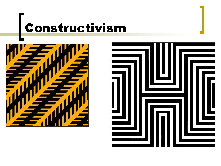 Constructivism 