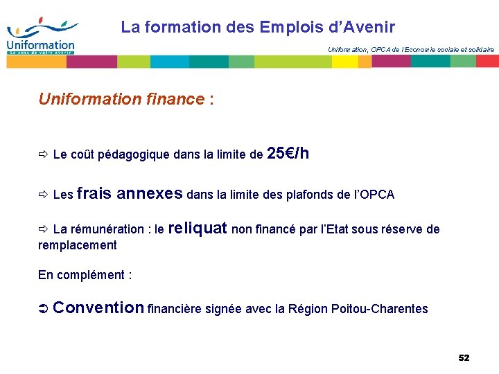 La formation des Emplois d’Avenir Uniformation, OPCA de l’Economie sociale et solidaire Uniformation finance