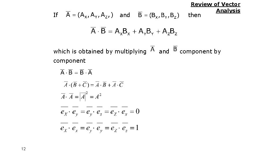 Review of Vector Analysis Review of Vector Analysis