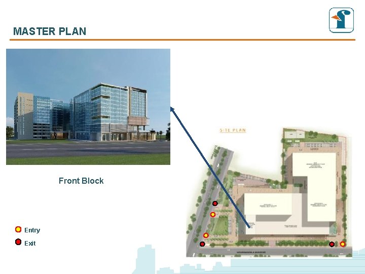 MASTER PLAN Front Block Entry Exit MASTER PLAN Front Block Entry Exit