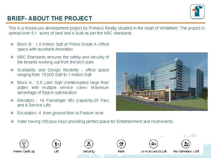 BRIEF- ABOUT THE PROJECT This is a mixed-use development project by Primeco Realty situated BRIEF- ABOUT THE PROJECT This is a mixed-use development project by Primeco Realty situated